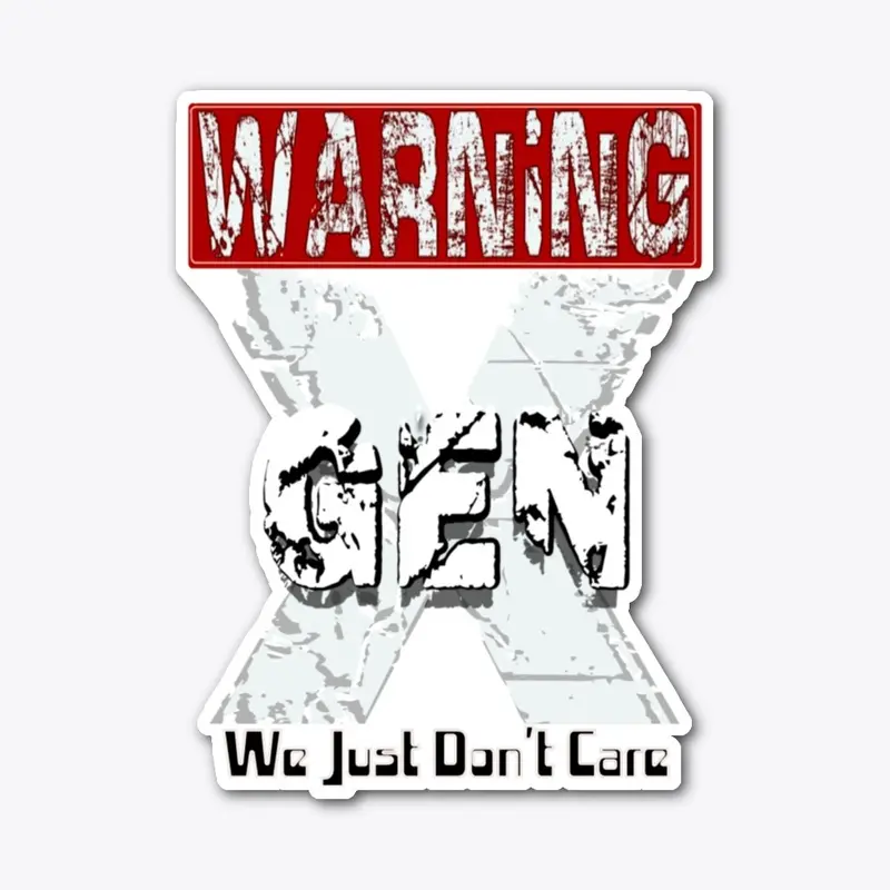 Warning Gen X